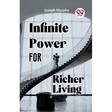 Infinite Power For Richer Living