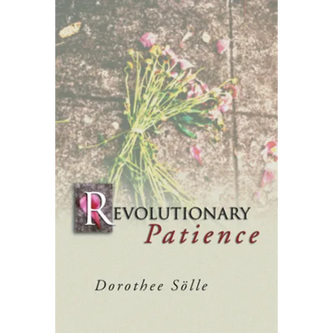 Revolutionary Patience