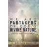 We Are Partaker's of God's Divine Nature: Made in God's Image Series