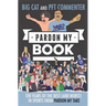 Pardon My Book: Ten Years of the Best (and Worst) in Sports from Pardon My Take