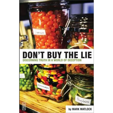 Don't Buy the Lie: Discerning Truth in a World of Deception