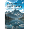Gentle Whispers from Eternity: Scripture Personalized
