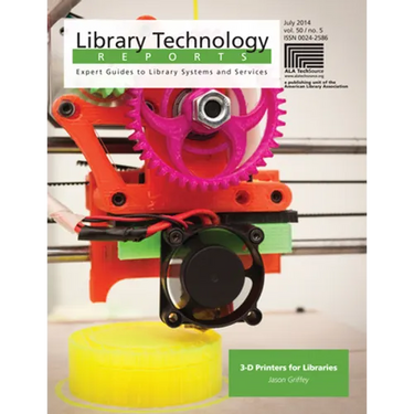 3-D Printers for Libraries: Volume 50