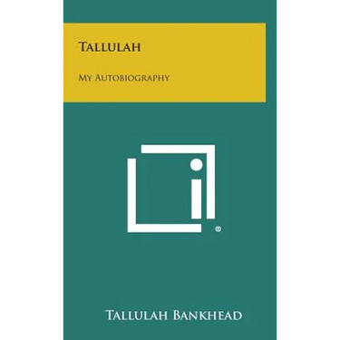 Tallulah: My Autobiography