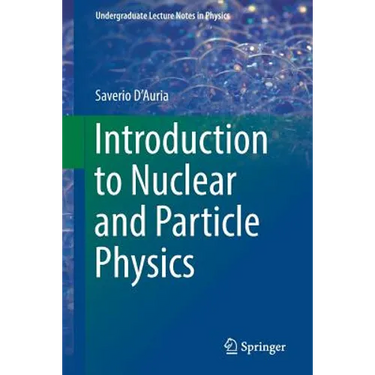 Introduction to Nuclear and Particle Physics