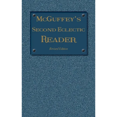 McGuffey's Second Eclectic Reader: Revised Edition (1879)