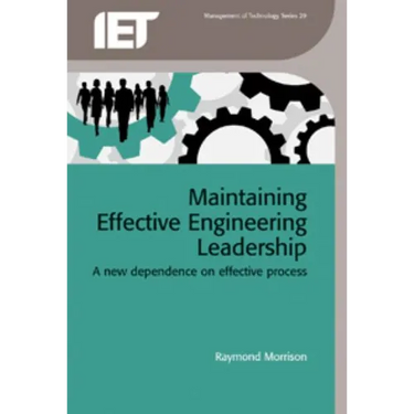 Maintaining Effective Engineering Leadership: A New Dependence on Effective Process