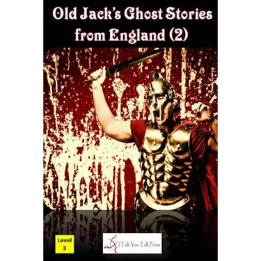 Old Jack's Ghost Stories from England (2)