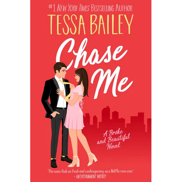 Chase Me: A Broke and Beautiful Novel