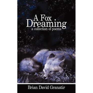 A Fox Dreaming: A Collection of Poems