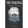 The Wailings: A Horror Novella