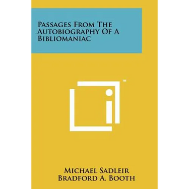 Passages From The Autobiography Of A Bibliomaniac