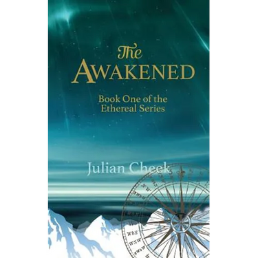 The Awakened: Book One of the Ethereal Series