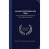 Journal of a Residence in Siam: And of a Voyage Along the Coast of China to Mantchou Tartary