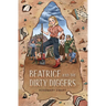 Beatrice and the Dirty Diggers: Volume 4