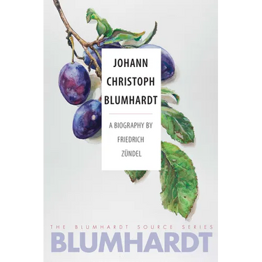 Johann Christoph Blumhardt: A Biography