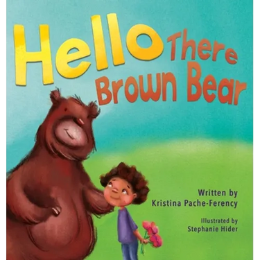 Hello There Brown Bear