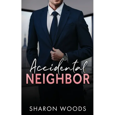 Accidental Neighbor: A single-dad romance