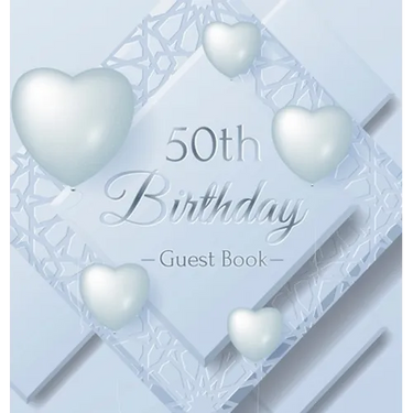 50th Birthday Guest Book: An Elegant Silver & White Frosted Heart Keepsake for a 50th Birthday - Square Hardcover Guest Sign-In Book with 105 Pages fo