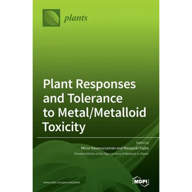 Plant Responses and Tolerance to Metal/Metalloid Toxicity