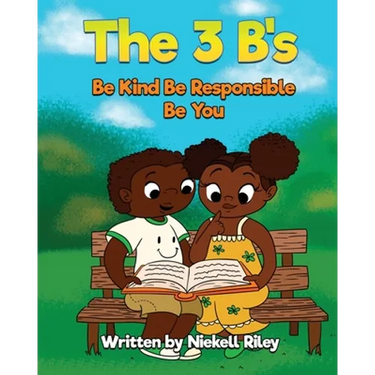 The 3 B's Be Kind, Be Responsible, Be You