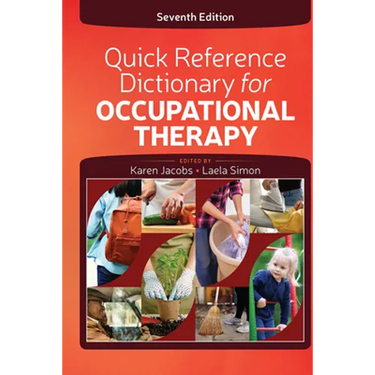 Quick Reference Dictionary for Occupational Therapy