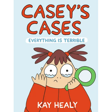 Casey's Cases: Everything Is Terrible