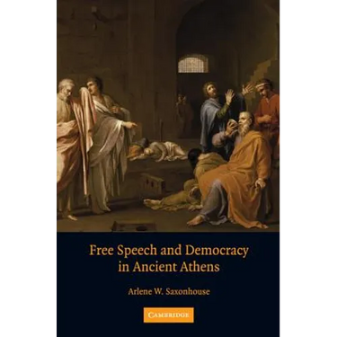 Free Speech and Democracy in Ancient Athens