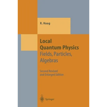 Local Quantum Physics: Fields, Particles, Algebras