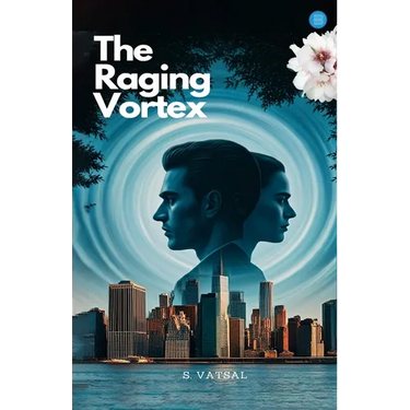 The Raging Vortex: Will Love Survive Deceit And Vengeance?