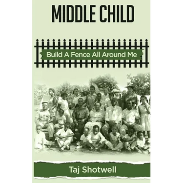 Middle Child: Build A Fence All Around Me