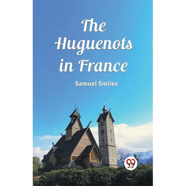 The Huguenots in France
