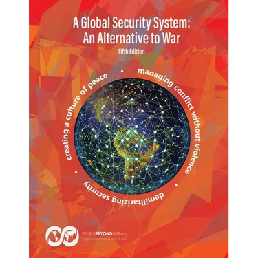 A Global Security System: An Alternative to War