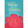her form of healing