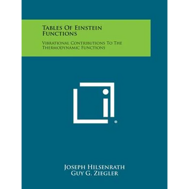 Tables of Einstein Functions: Vibrational Contributions to the Thermodynamic Functions