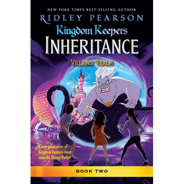 Kingdom Keepers: Inheritance: Villains' Realm: Kingdom Keepers Inheritance Book 2