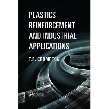 Plastics Reinforcement and Industrial Applications Plastics Reinforcement and Industrial Applications