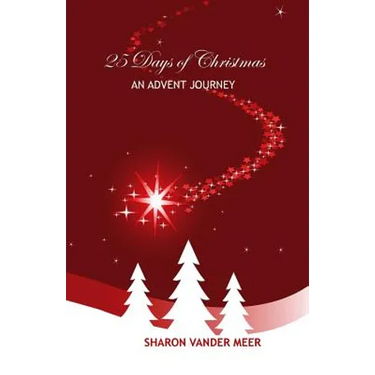 25 Days of Christmas: An Advent Journey
