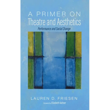 A Primer on Theatre and Aesthetics