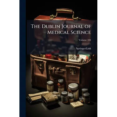 The Dublin Journal of Medical Science; Volume 104