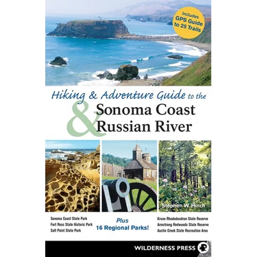 Hiking and Adventure Guide to Sonoma Coast and Russian River