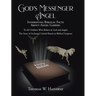 God's Messenger Angel: Interesting Biblical Facts About Angel Gabriel