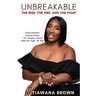 Unbreakable: The Rise, The Fire, and The Fight: Part 1