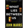 What Lies Between Us