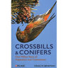Crossbills and Conifers: One Million Years of Adaptation and Coevolution