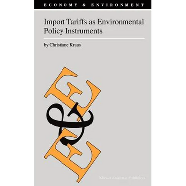 Import Tariffs as Environmental Policy Instruments