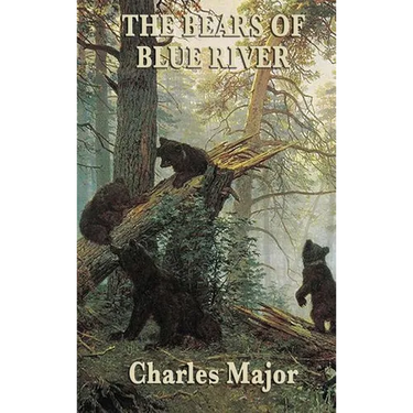 The Bears of Blue River: A Frontier Adventure of Courage and Survival