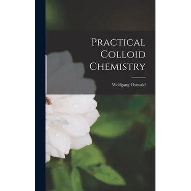 Practical Colloid Chemistry
