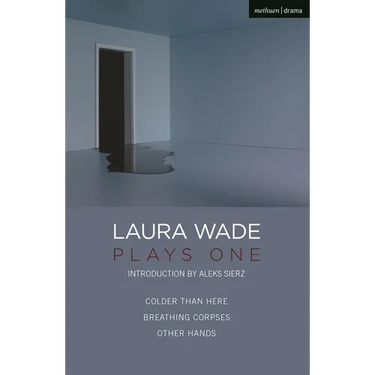 Laura Wade: Plays One
