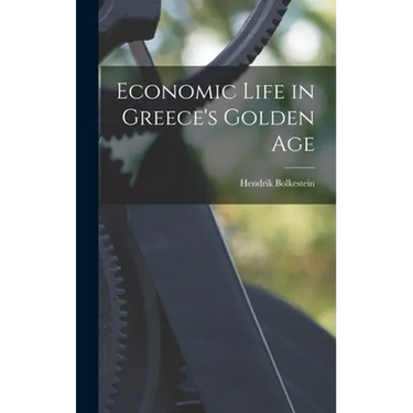 Economic Life in Greece's Golden Age